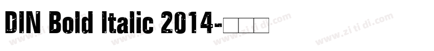 DIN Bold Italic 2014字体转换